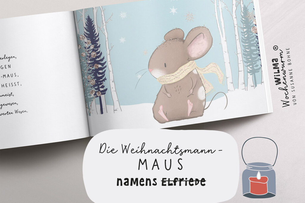 Wilma Wochenwurm erzählt - Die Weihnachtsmann-Maus namens Claus