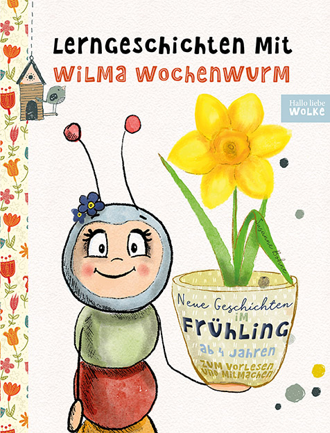 Cover Lerngeschichten mit Wilma Wochenwurm - Neue Geschichten im Frühling