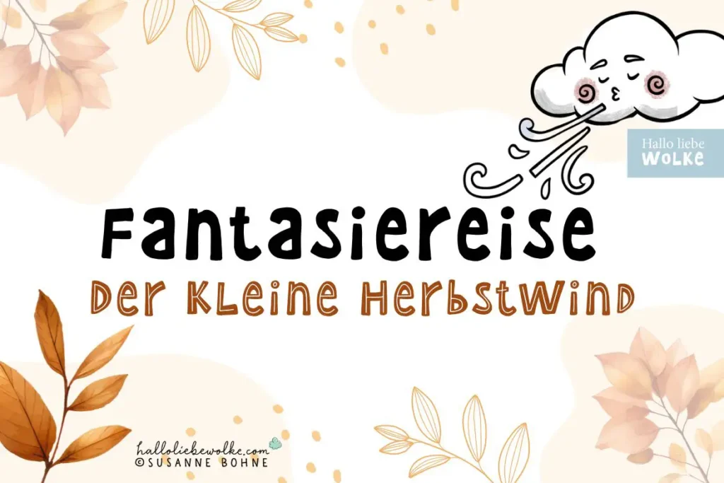 fantasiereise mit kindern Traumreise Wilma Wochenwurm Herbst